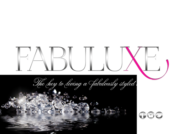 Be Fabuluxe. Be Irresistibly Styled.